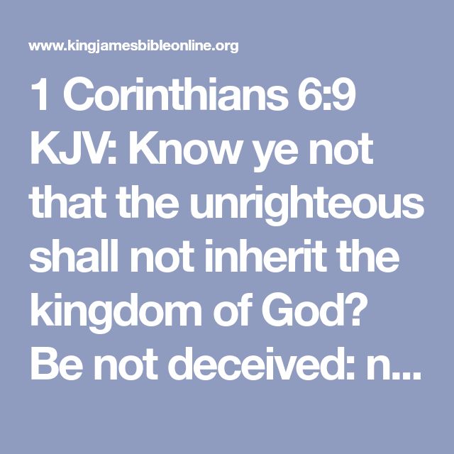 1 Corinthians 6 9 Kjv Know Ye Not That The Unrighteous Shall Not