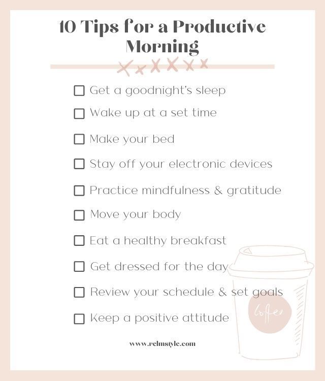 10 Tips For A Productive Morning The Relm Co