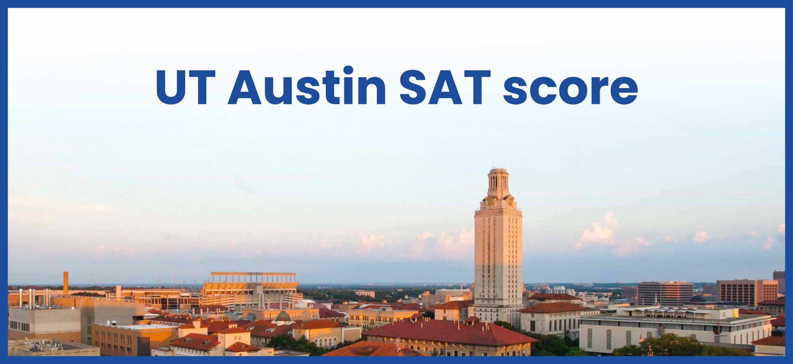 12 Ut Austin Sat Strategies For Success