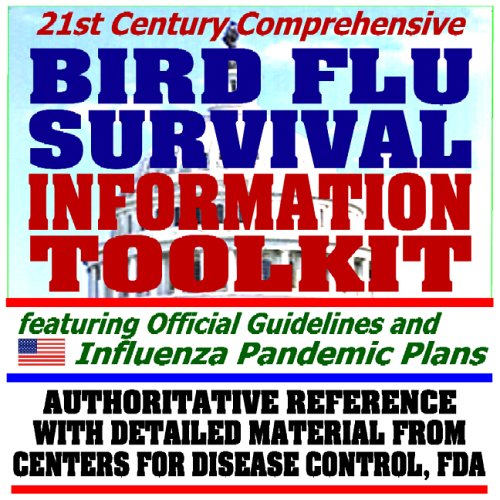 21St Century Comprehensive Bird Flu Survival Information Toolkit