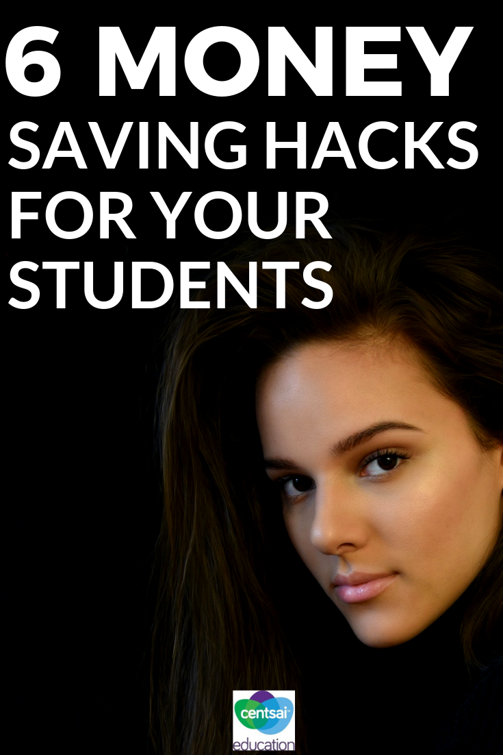 6 Money Saving Hacks For Your Students Centsai Education