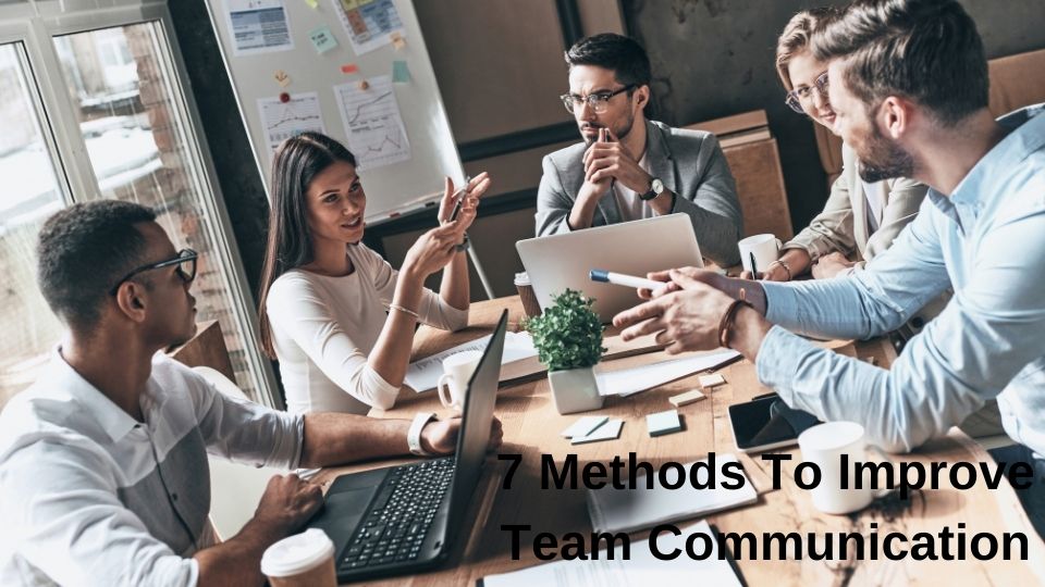 7 Methods To Improve Team Communication Enhance Training