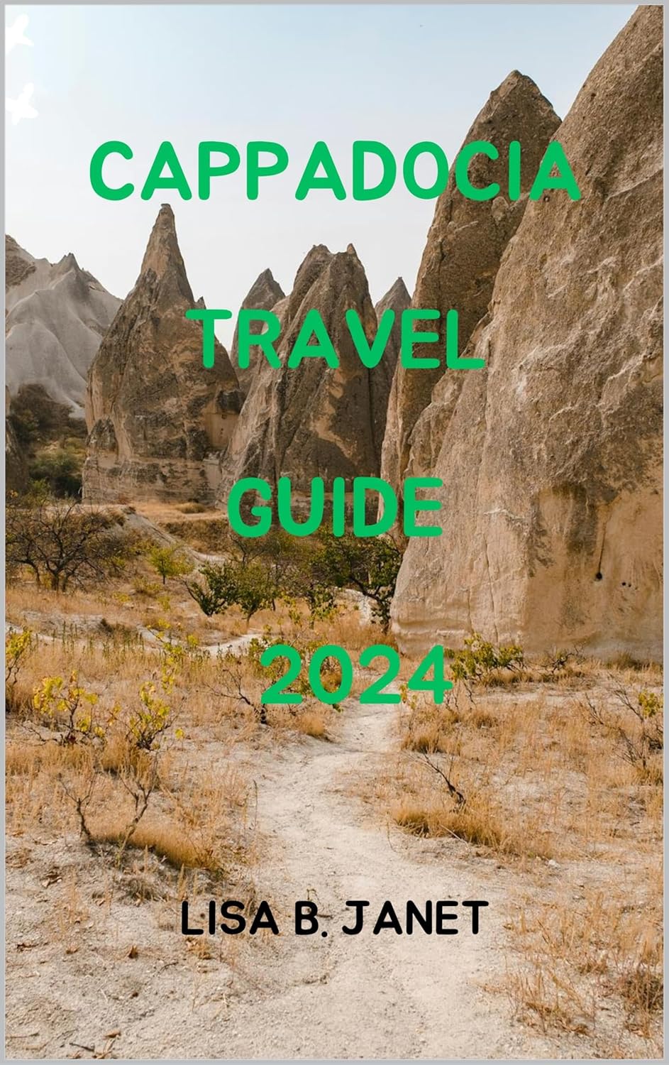 Amazon Com Cappadocia Travel Guide 2024 Wanderlust 2024 Uncovering