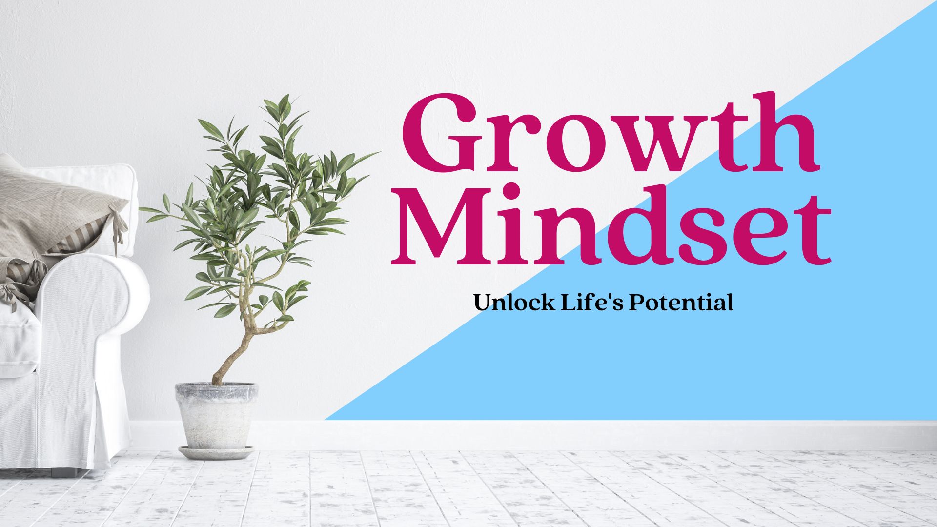 Embracing A Growth Mindset Unlocking Life S Potential Jones Alternative