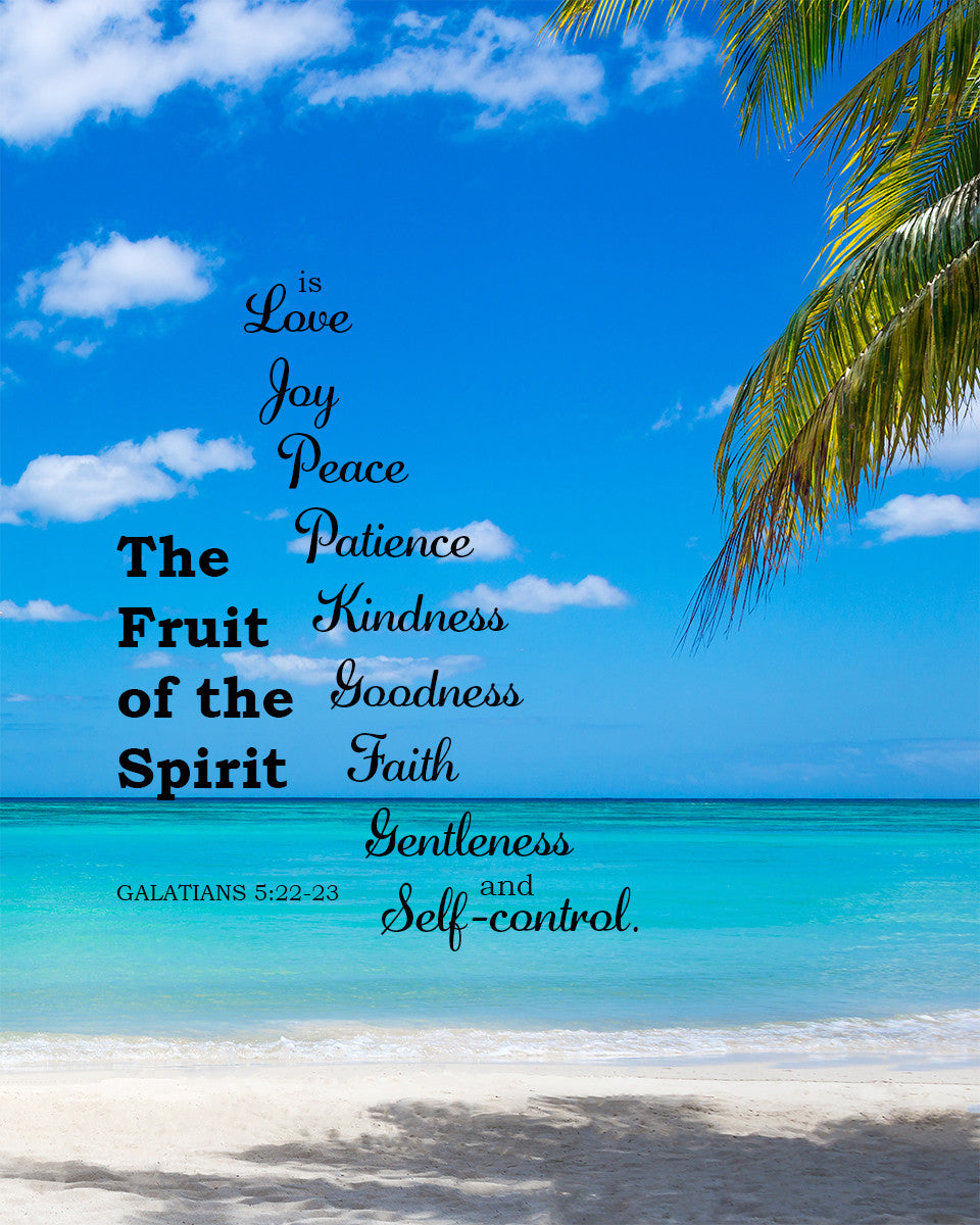 Galatians 5 22 23 Fruit Of The Spirit Free Bible Verse Art Downloads