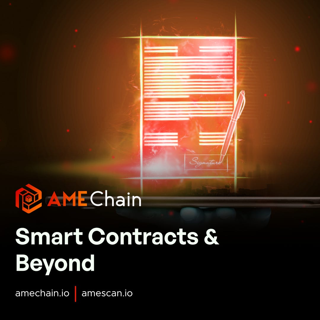 Smart Contracts And Beyond The Limitless Potential Of Ame Chain S