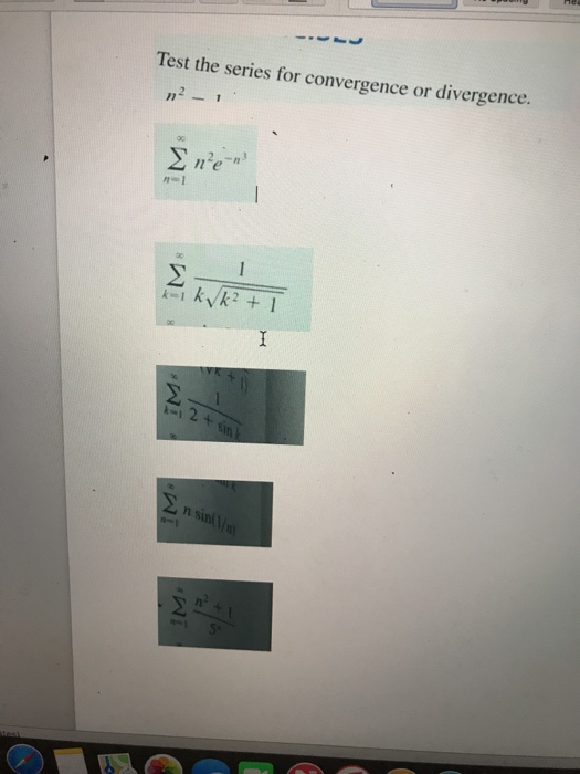 Solved Test The Series For Convergence Or Divergence Using Chegg Com