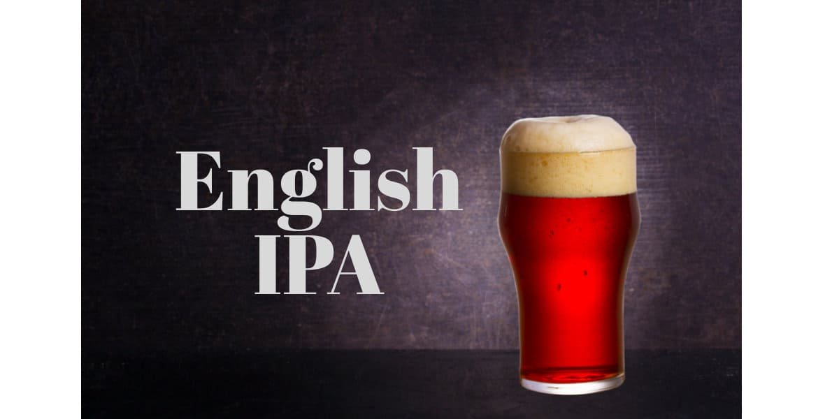 What Is An English Ipa A Comprehensive Guide To The Beer Style