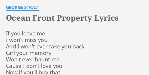 What Makes Ocean Front Property Lyrics So Memorable?