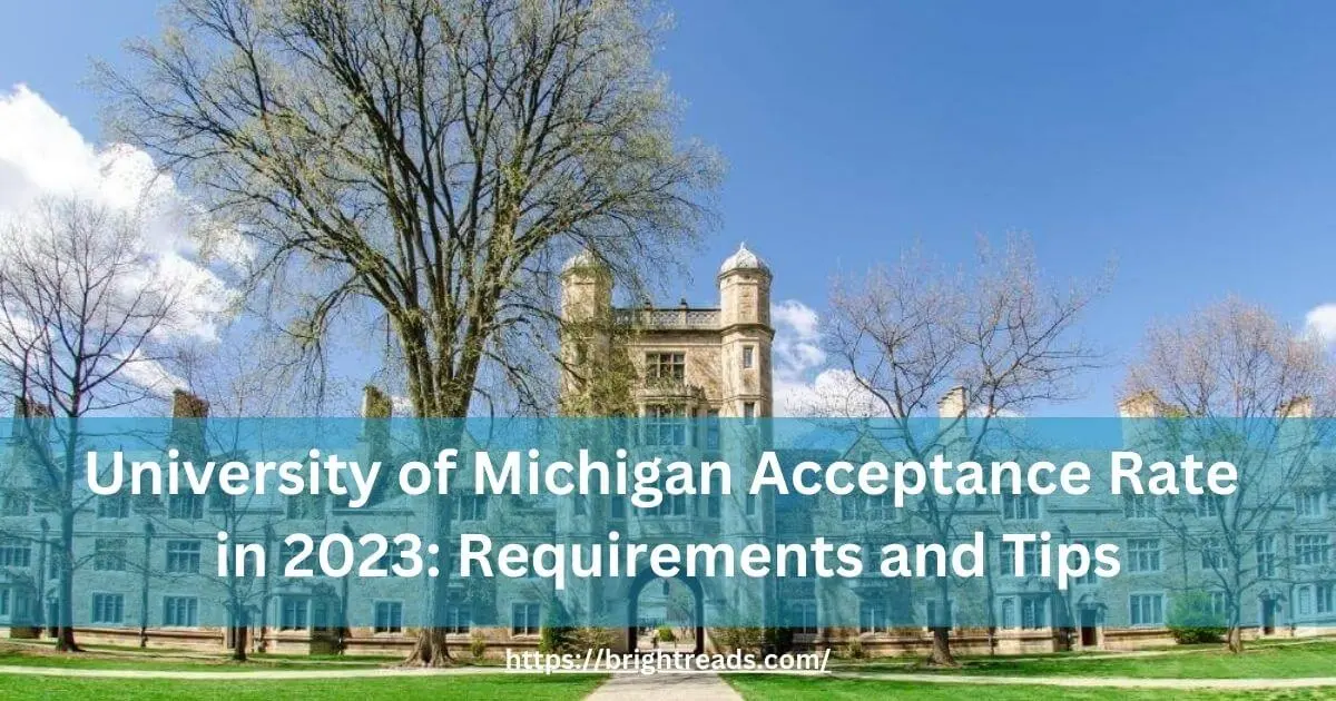 When Will The University Of Michigan Ann Arbor's Acceptance Rate Rise?